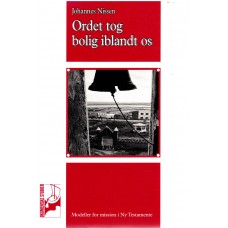 Ordet tog bolig iblandt os 