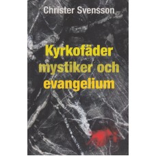Kyrkofäder mystiker och evangelium (ny bog)