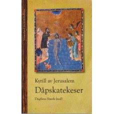 Dåpskatekeser (ny bog) Kyrill av Jerusalem 