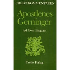 Apostlenes Gerninger,  Credo kommentaren