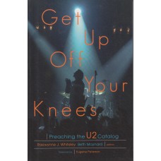Get up off your knees
