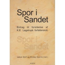Spor i sandet - Bidrag til forståelse af K.E. Løgstrups forfatterskab 
