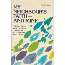 My Neighbours Faith - And Mine