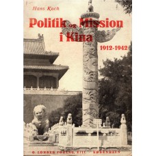 Politik og Mission i Kina 1912 - 1942