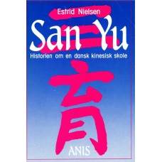San Yu - Historien om en dansk kinesisk skole