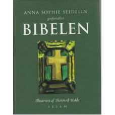 Bibelen, genfortalt af Anna Sophie Seidelin