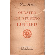 Gudstro och Kristustro hos Luther