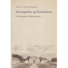 Herningsholm og hosebinderne - Fra Herregård til Blichermuseum - 1982 - 