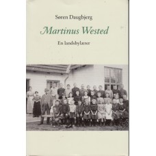 Martinus Wested: en landsbylærer