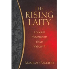 The Rising Laity: Ecclesial Movement Since Vatican II (Ny Bog)