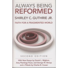 Always Being Reformed: Faith for a Fragmented World (Ny Bog)