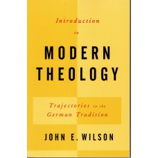 Introduction to Modern Theology: Trajectories in the German Tradition (Ny bog)