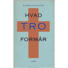 Hvad tro formår