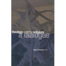 Theology and the Religions a Dialogue (Ny bog)