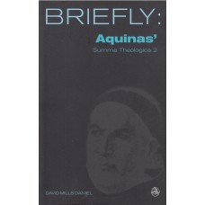 Briefly: Aquinas` Summa Theologica 2 (Ny bog)