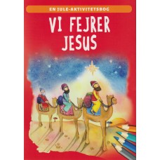 Vi fejrer Jesus - en jule-aktivitetsbog