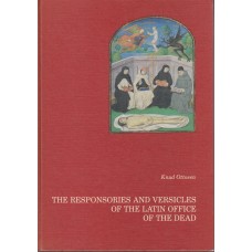 The Responsories and Versicles of the Latin Office of the Dead 