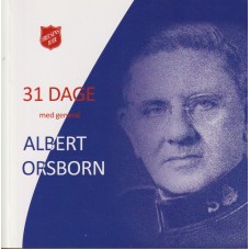 31 dage med general Albert Orsborn
