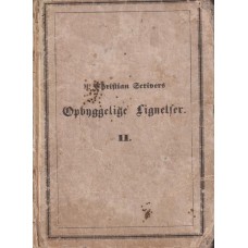 Opbyggelige lignelser, II. - eller Gottholds andægtige betragtninger efter tid og lejlighed, 1848