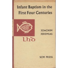 Infant Baptism in the FIrst Four Centuries