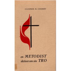 En metodist skriver om sin tro