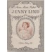 Jenny Lind - Et navn som aldrig dørr