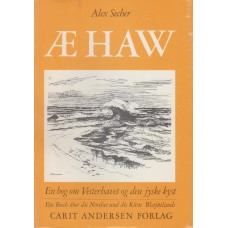Æ haw / En bog om Vesterhavet og den jyske kyst