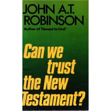 Can we trust the New Testament?
