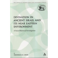Divination in Ancient Israel and its Near Eastern Environment (Ny bog)