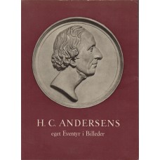 H.C.Andersens eget Eventyr i Billeder