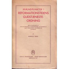 Brændpunkter i reformationstidens gudstjenesteordning