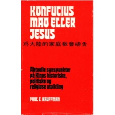 Konfucius, Mao eller Jesus