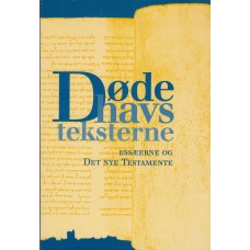 Dødehavs teksterne - essæerne og det nye testamente