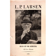 L. P. Larsen, hans liv og gerning