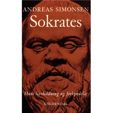 Sokrates - hans livsholdning og forkyndelse