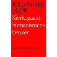 Kierkegaard, humanismens tænker