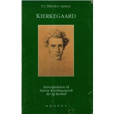 Kierkegaard Introduktion til Søren Kierkegaads liv og levned