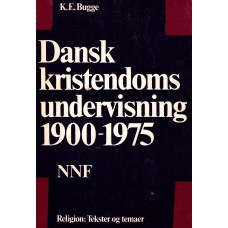 Dansk kristendoms undervisning 1900-1975