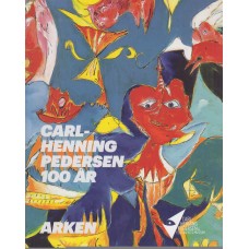 Arken - Carl-Henning Pedersen 100 år