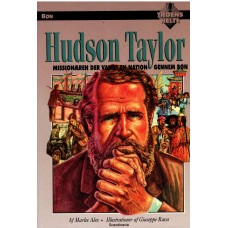Hudson Taylor, Missionæren der vandt en nation gennem bøn, Bøn, Troens Helte