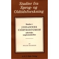Studier fra Sprog- og Oldtidsforskning, Studier i Johannes Chrysostomos' asketiske ungdomsskrifter