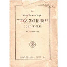 Ved Biskop, Dr. theol. & phil. Thomas Skat Rørdam's jordefærd den 1. Oktober 1909