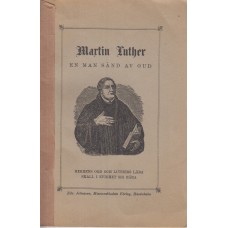 Martin Luther - en man sänd av Gud