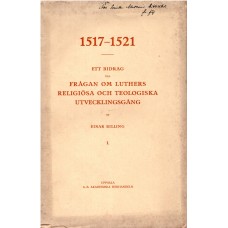 1517-1521- Ett bidrag till Frågan om Luthers religiösa och teologiska utvecklingsgång