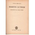 Martin Luther - Mannen og hans verk