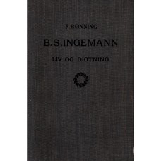 B. S. Ingemann - Liv og digtning