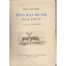 Med Kaj Munk på jagt