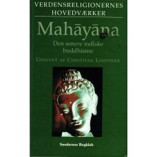 Mahayana - Den senere indiske buddhisme - Verdensreligionernes hovedværker