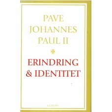 Pave Johannes Paul II - Erindring & identitet