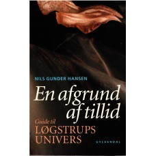 En afgrund af tillid - Guide til Løgstrups univers